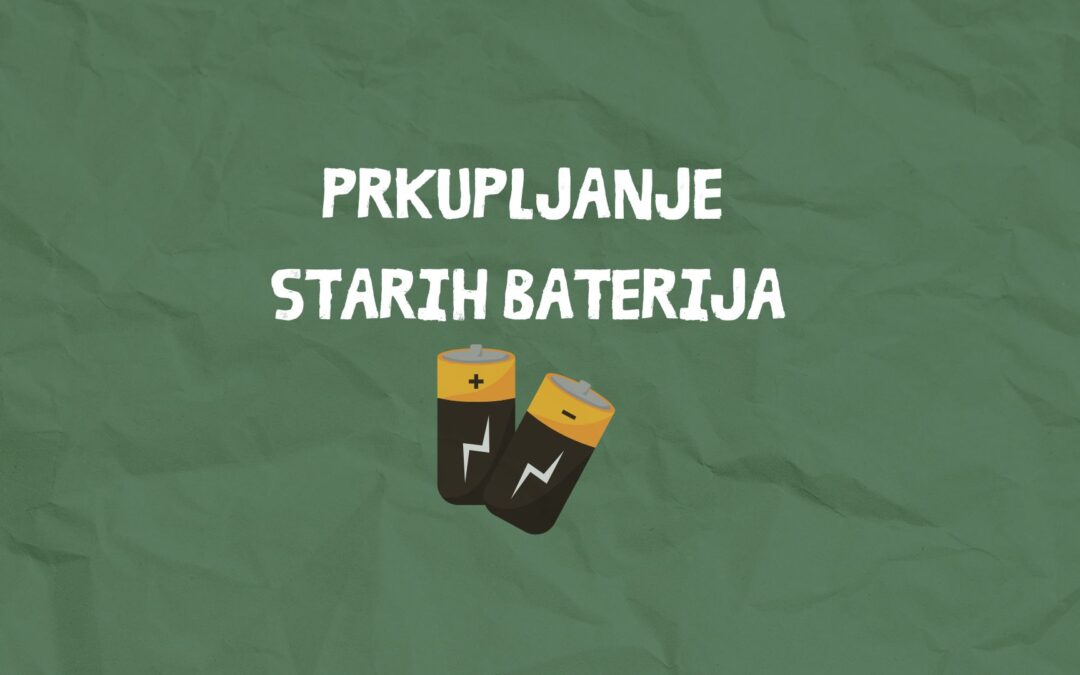 PRIKUPLJANJE BATERIJA 2024./2025. – ZADNJI KRUG