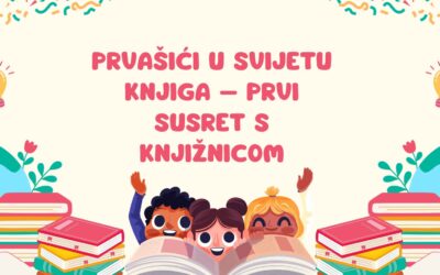 Prvašići u knjižnici – prvi susret s knjigama
