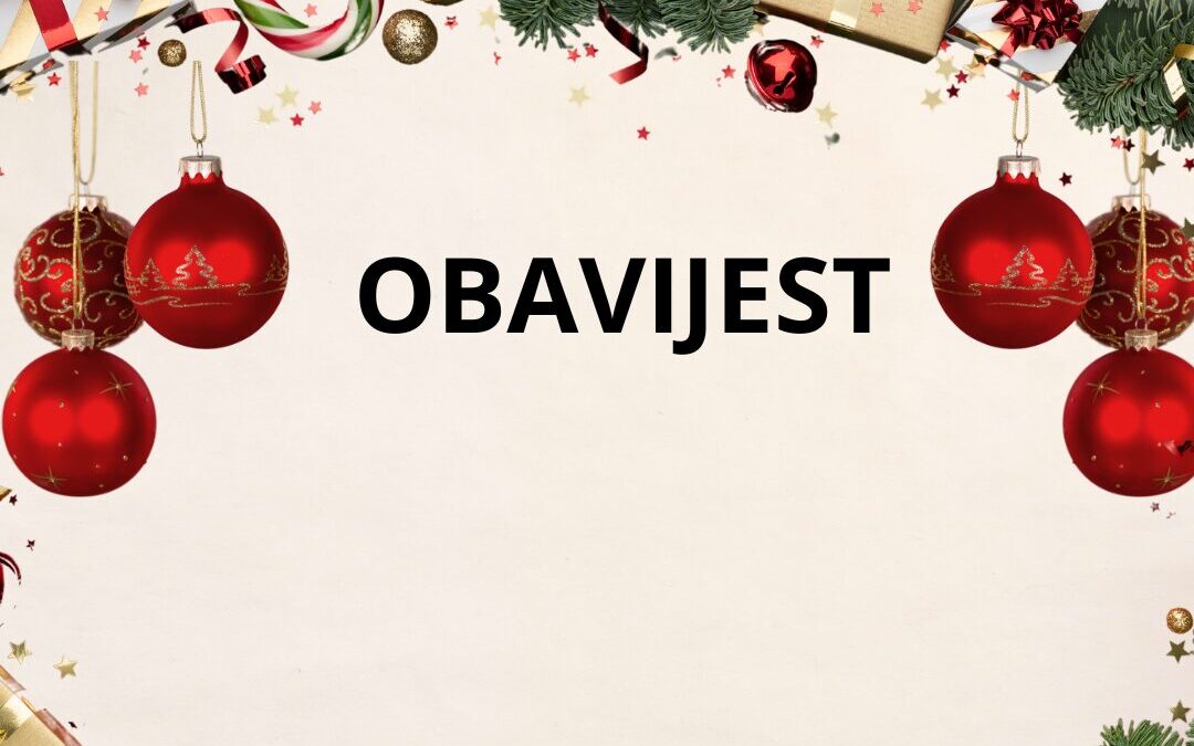 OBAVIJEST O ZIMSKIM PRAZNICIMA