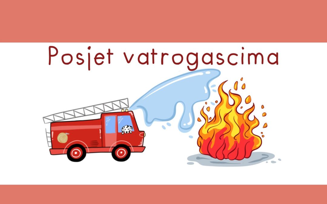 Posjet vatrogascima